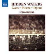 Goss / Pierce / Dyens - Hidden Waters | Naxos 8572757