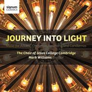 Journey into Light: Music for Advent, Christmas, Epiphany and Candlemas