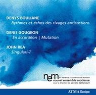 Nouvel Ensemble Moderne: Bouliane / Gougeon / Rea | Atma Classique ACD22395