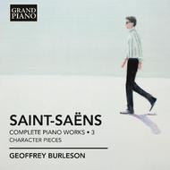 Saint-Saens - Complete Piano Works Vol.3: Character Pieces