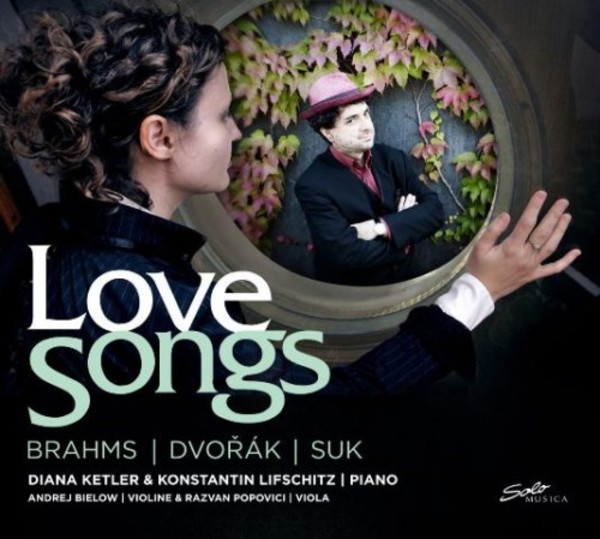 Brahms / Dvorak / Suk - Love Songs | Solo Musica SM175