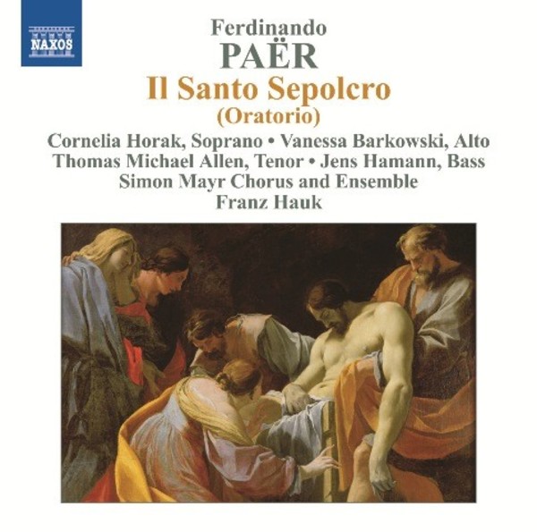 Ferdinando Paer - Il Santo Sepolcro (The Holy Sepulchre) | Naxos 8572492