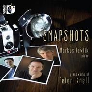 Snapshots: Piano Works of Peter Knell | Sono Luminus DSL92165
