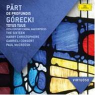 Part - De Profundis / Gorecki - Totus Tuus /  20th Century Choral Masterpieces