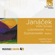 Janacek - Violin Sonata / Lutoslawski - Partita / Szymanowski - Mythes