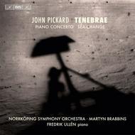John Pickard - Tenebrae, Piano Concerto, Sea-Change | BIS BIS1873