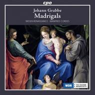 Johann Grabbe - Complete Madrigals & Instrumental Works | CPO 7776622