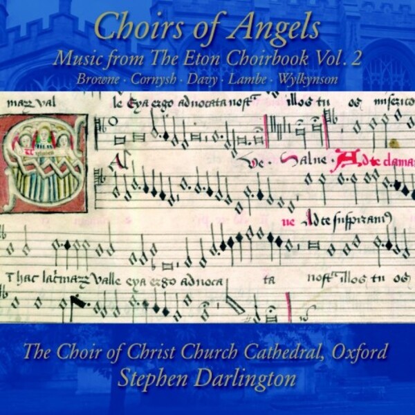 Choirs of Angels: Music from the Eton Choirbook Vol.2