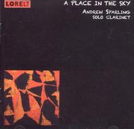 A Place in the Sky: Works for Solo Clarinet | Lorelt LNT135