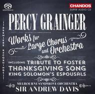 Grainger - Works for Large Chorus and Orchestra | Chandos CHSA5121