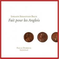 J S Bach - Fait pour les Anglois (English Suites)