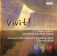 Vivit!: Choral Works by Max Reger & Rudolf Tobias | Ondine ODE12212