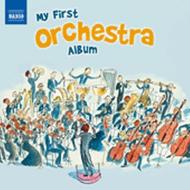 My First Orchestra Album | Naxos 8578253