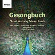 Gesangbuch: Choral Works by Edward Cowie | Signum SIGCD331