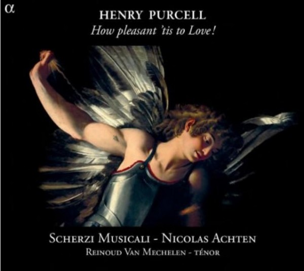 Purcell - How pleasant tis to Love! | Alpha ALPHA192
