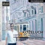 Leopold Kozeluch - Complete Keyboard Sonatas Vol.1