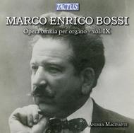 Marco Enrico Bossi - Complete Organ Works Vol.9 | Tactus TC862719