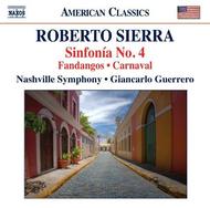 Roberto Sierra - Sinfonia No.4, Fandangos, Carnaval | Naxos - American Classics 8559738