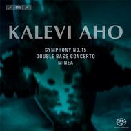 Kalevi Aho - Symphony No.15, Double Bass Concerto, Minea
