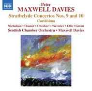 Maxwell Davies - Strathclyde Concertos Nos 9 & 10, Carolisima