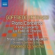 Goffredo Petrassi - Piano Concerto, Flute Concerto, La follia di Orlando
