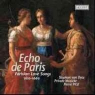 Echo de Paris - Parisian Love Songs 1610-1660