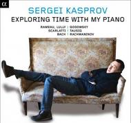 Sergey Kasprov: Exploring time with my piano | Alpha ALPHA606