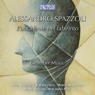 Alessandro Spazzoli - Loccidente nel labirinto (Chamber Music) | Tactus TC961901