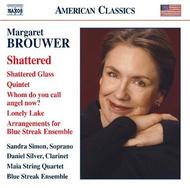 Margaret Brouwer - Shattered (Chamber Music) | Naxos - American Classics 8559763