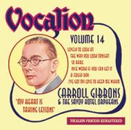 Carroll Gibbons & The Savoy Hotel Orpheans Vol.14: My Heart is Taking Lessons