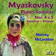 Myaskovsky - Piano Sonatas Nos 4 & 5, Sonatine, Prelude