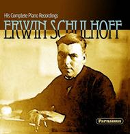 Erwin Schulhoff: Complete Piano Recordings
