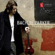 Bach to Parker | Champs Hill Records CHRCD078