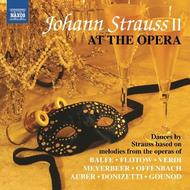 Johann Strauss II at the Opera | Naxos 8578287