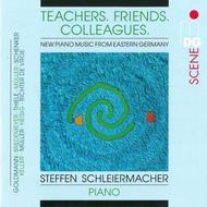 Teachers, Friends, Colleagues: New Piano Music from Eastern Germany | MDG (Dabringhaus und Grimm) MDG6131858