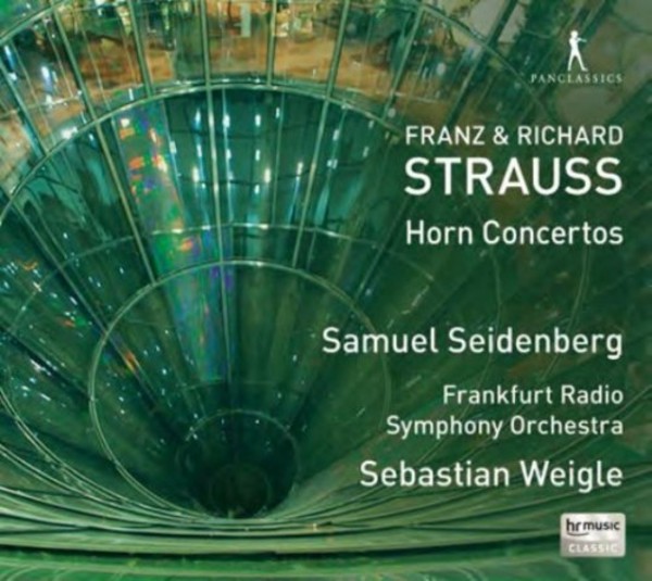 Franz & Richard Strauss - Horn Concertos | Pan Classics PC10312