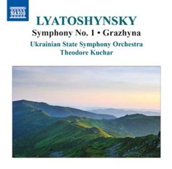 Lyatoshynsky - Symphony No.1, Grazhyna | Naxos 8555578