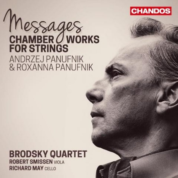 Messages: Chamber Works for Strings by Andrzej & Roxanna Panufnik | Chandos CHAN10839