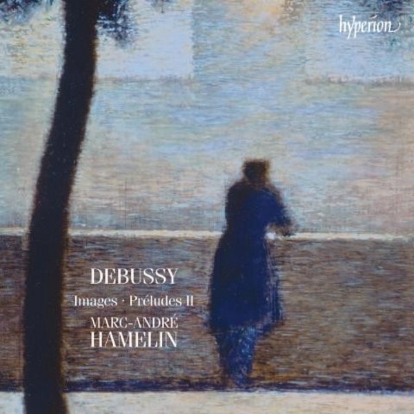 Debussy - Images, Preludes II | Hyperion CDA67920