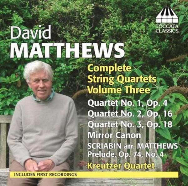 David Matthews - Complete String Quartets Vol.3 | Toccata Classics TOCC0060