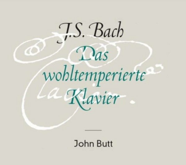 J S Bach - Das wohltemperierte Klavier