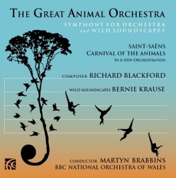 Richard Blackford - The Great Animal Orchestra / Saint-Saens - Carnival of the Animals | Nimbus - Alliance NI6274