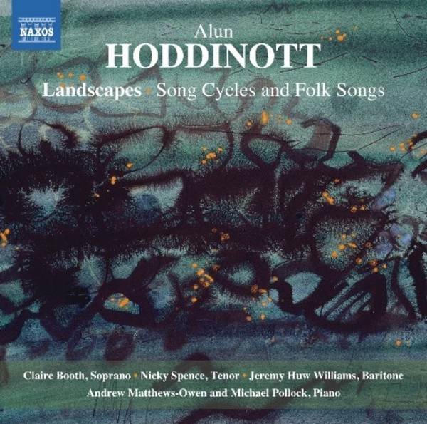 Hoddinott - Landscapes: Song Cycles and Folksongs | Naxos 8571360