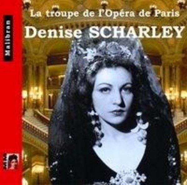 Singers of the Paris Opera: Denise Scharley | Malibran CDRG206
