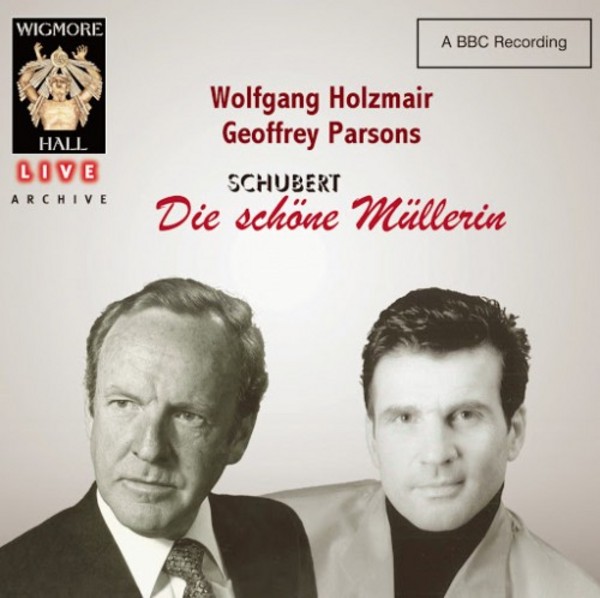 Schubert - Die Schone Mullerin | Wigmore Hall Live WHLIVE0072