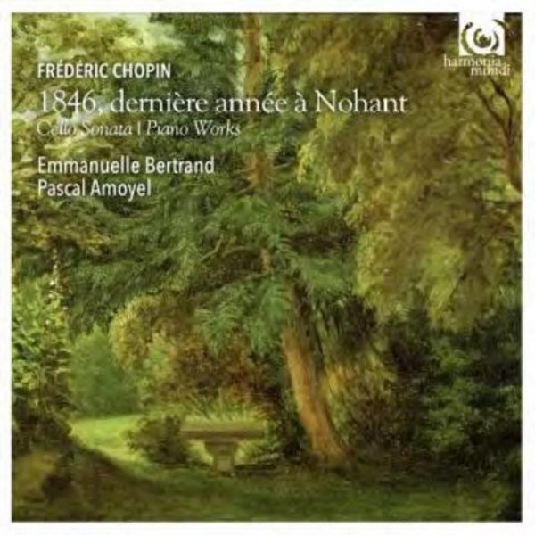 Chopin - 1846: Last Year at Nohant | Harmonia Mundi HMC902199