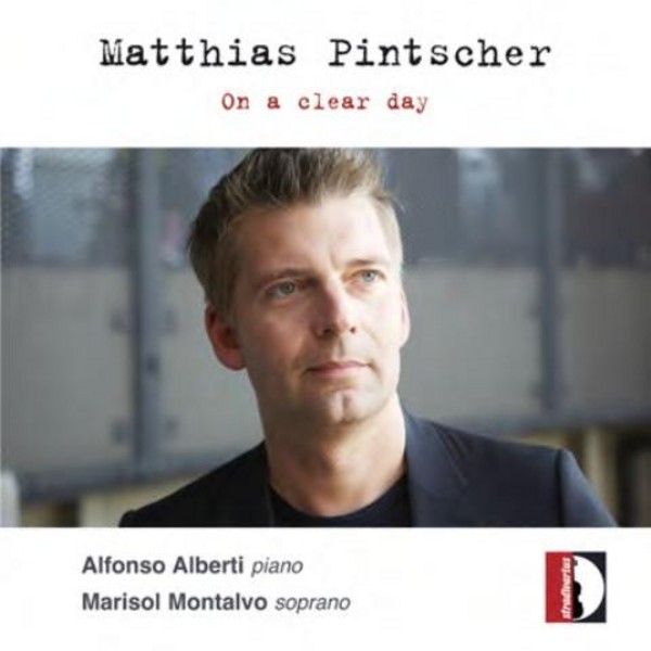Matthias Pintscher - On a Clear Day | Stradivarius STR33970