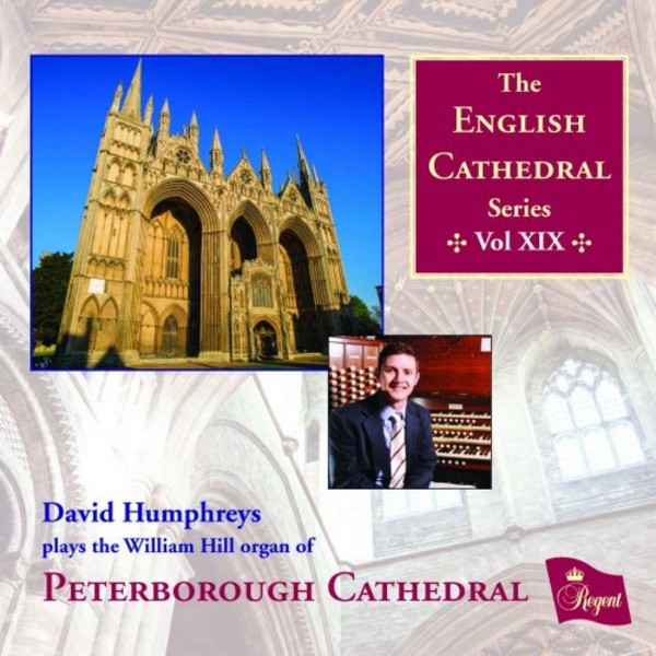 The English Cathedral Series Vol.19: Peterborough Cathedral | Regent Records REGCD459