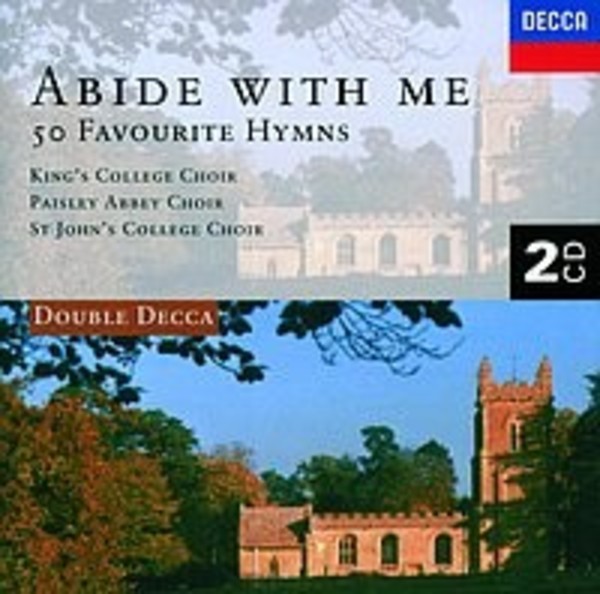 Abide with me: 50 Favourite Hymns | Decca - Double Decca 4522522