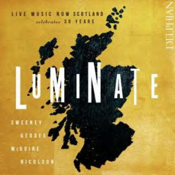 Luminate: Live Music Now Scotland celebrates 30 years | Delphian DCD34153
